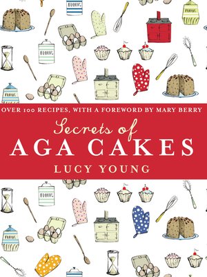 cover image of The Secrets of Aga Cakes